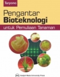 Pengantar Bioteknologi Untuk Pemuliaan Tanaman