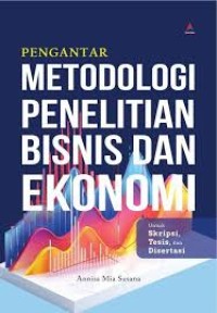 Image of PENGANTAR METODOLOGI PENELITIAN BISNIS DAN EKONOMI