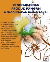 Image of Pengembangan Produk Pangan Menggunakan Bahan Lokal