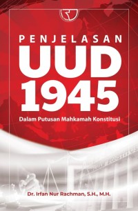 PENJELASAN UUD 1945 DALAM PUTUSAN MAHKAMAH KONSTITUSI