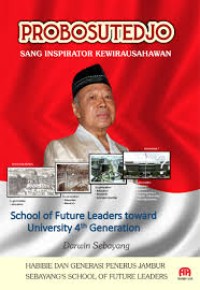 Probosutedjo Sang Inspirator Kewirausahawan