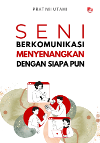 Image of Seni Berkomunikasi Menyenangkan dengan Siapa pun