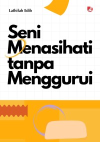 Seni Menasihati tanpa Menggurui