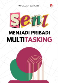 Image of Seni Menjadi Pribadi Multitasking