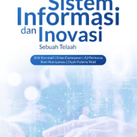Sistem Informasi dan Inovasi : Sebuah Telaah