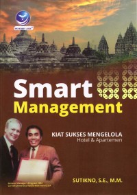 Image of Smart Management, Kiat Sukses Mengelola Hotel & Apartemen