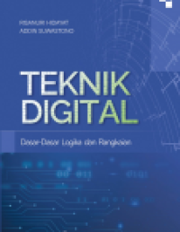Teknik Digital: Dasar-Dasar Logika dan Rangkaian