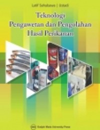 Teknologi Pengawetan Dan Pengolahan Hasil Perikanan