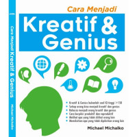 Cara Menjadi Kreatif Dan Genius