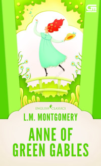 ENGLISH CLASSICS: ANNE OF GREEN GABLES