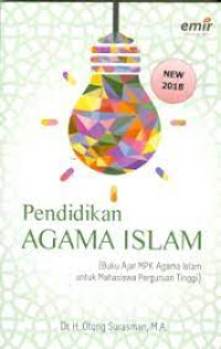 Pendidikan agama Islam :(buku ajar MPK Agama Islam untuk Mahasiswa Perguruan Tinggi)
